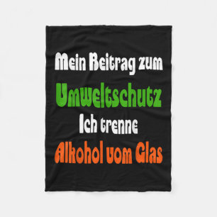Funny Saying For Environmental Protection, Alcohol Fleece Blanket