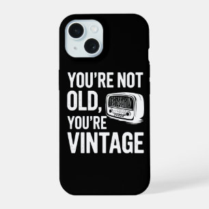 Funny Saying for Older People iPhone 15 Case