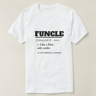 Funny Saying - Funcle Funny Uncle T-Shirt