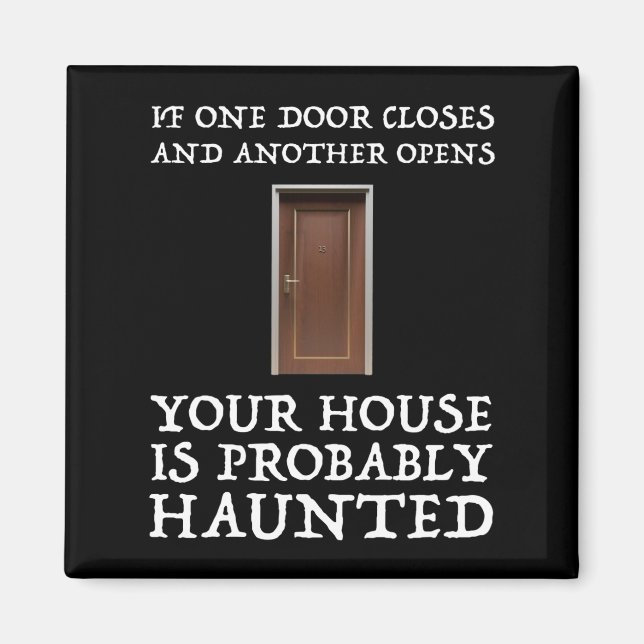Funny Saying Ghost Hunter Magnet (Front)