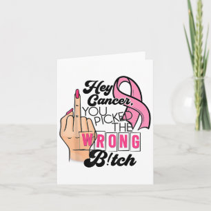 Funny Saying Hey Cancer You Cked The Wrong Card