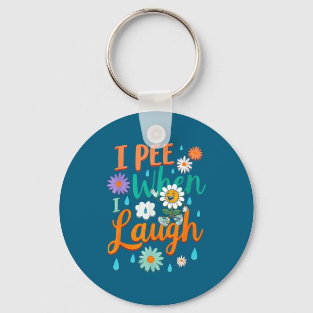 Funny Saying I Pee When I Laugh Flower Fun Pun Gag Key Ring (Front)