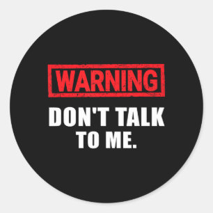 Funny Saying Joke Sarcastic Funny Adult Quotes Classic Round Sticker