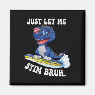 Funny Saying Just Let Me Autism Bruh In April Magnet