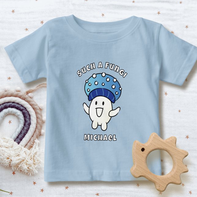 Funny Saying Kawaii Mushroom Cartoon Fungi Blue  Baby T-Shirt (Creator Uploaded)
