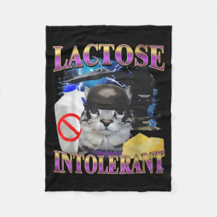Funny Saying Lactose Intolerant Silly Cat Meme Cat Fleece Blanket