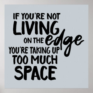Funny saying living on the edge wordplay art poster