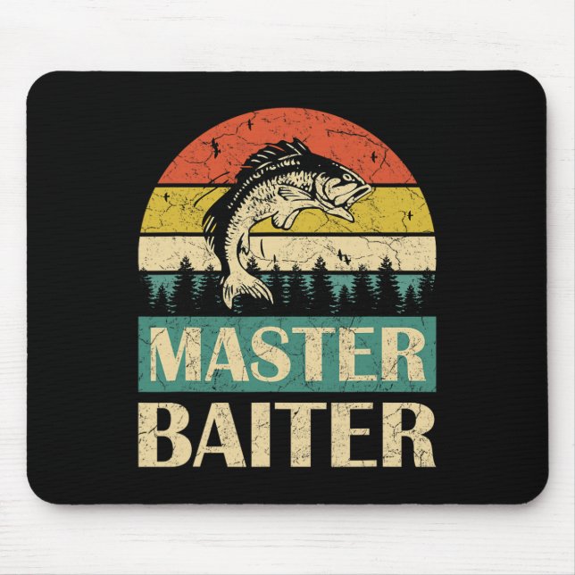 Funny Saying-master Baiter Fishing Fishermen Men W Mouse Pad (Front)