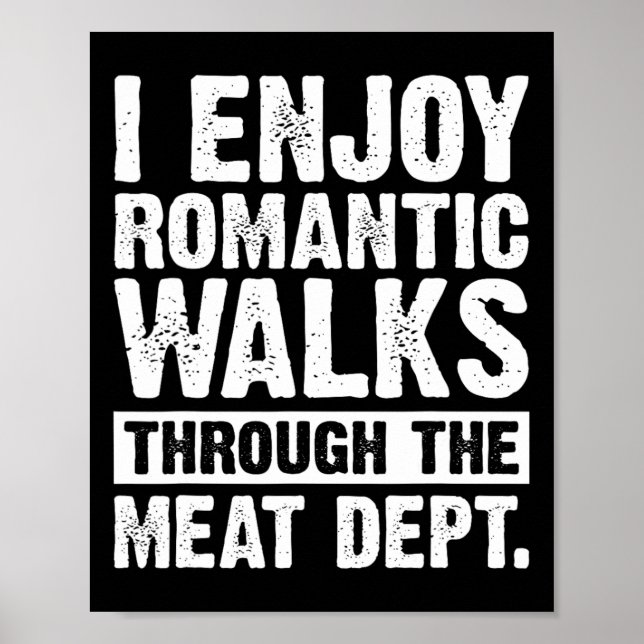 Funny Saying Meat Bacon Beef Grilling Bbq Lover  Poster (Front)