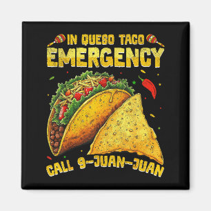 Funny saying meme cinco de mayo mexican taco fiest magnet