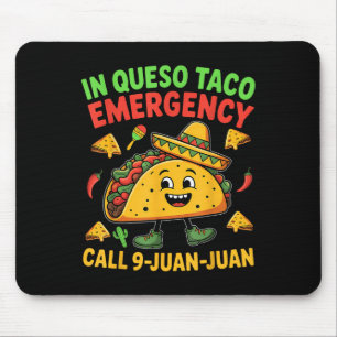 Funny Saying Meme Cinco De Mayo Mexican Taco Fiest Mouse Pad