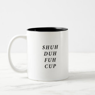 Funny Saying Modern Coworker Birthday Quote Two-To Two-Tone Coffee Mug