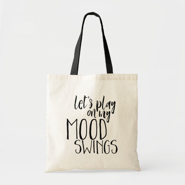 Funny Saying Mood Swings PMS Humour Tote Bag (Front)