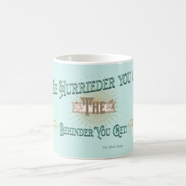 Funny Saying Mug  (Center)