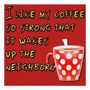Funny Saying or Quote For Coffee Lovers Poster
