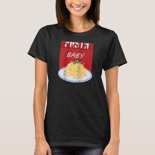 Funny Saying Pasta Spaghetti Baby Joke Women Men R T-Shirt