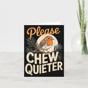 Funny Saying Please Chew Quieter Vintage Bird Natu Card