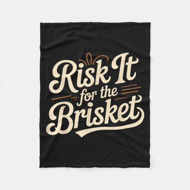 Funny Saying Risk It For The Brisket Bbq Joke Wome Fleece Blanket (Front)