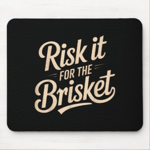 Funny Saying Risk It For The Brisket Bbq Joke Wome Mouse Pad