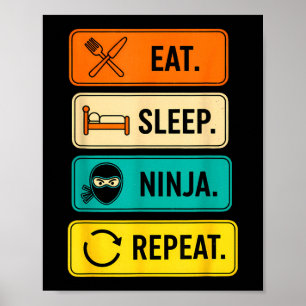 Funny Saying Sleep Ninja Repeat Sarcastic Poster
