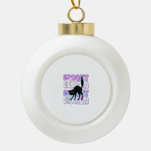 Funny Saying Spooky Season Halloween Cat Lover Wom Ceramic Ball Christmas Ornament