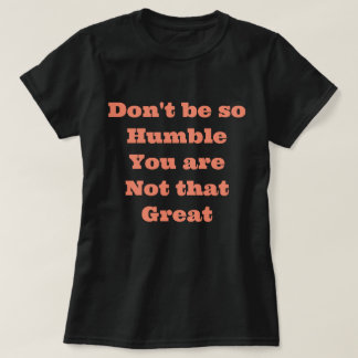 Funny Saying T-Shirt