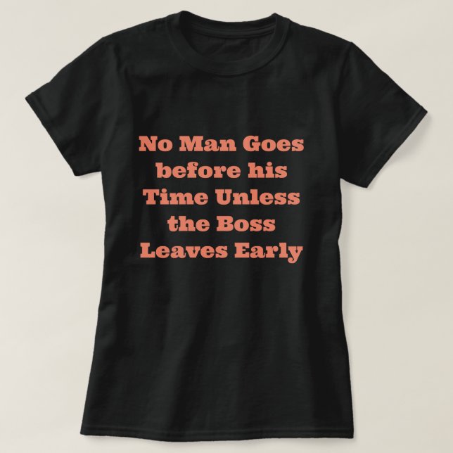 Funny Saying T-Shirt (Design Front)