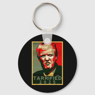 Funny Saying Tarrified Tarrified Funny Political H Key Ring