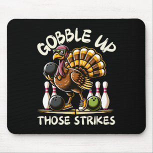 Funny Saying Turkey Playing Bowling Thanksgiving H Mouse Pad