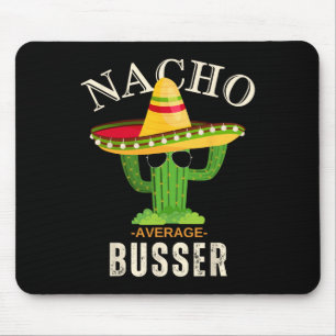 Funny Saying Vintage Nacho Average Busser Matching Mouse Pad