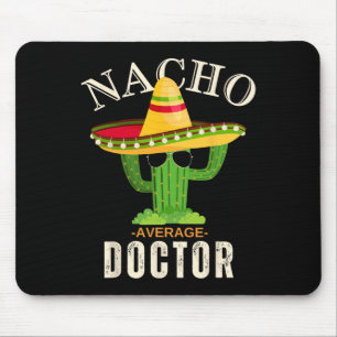 Funny Saying Vintage Nacho Average Doctor Matching Mouse Pad