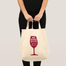 Funny Saying Wine Improves With Age