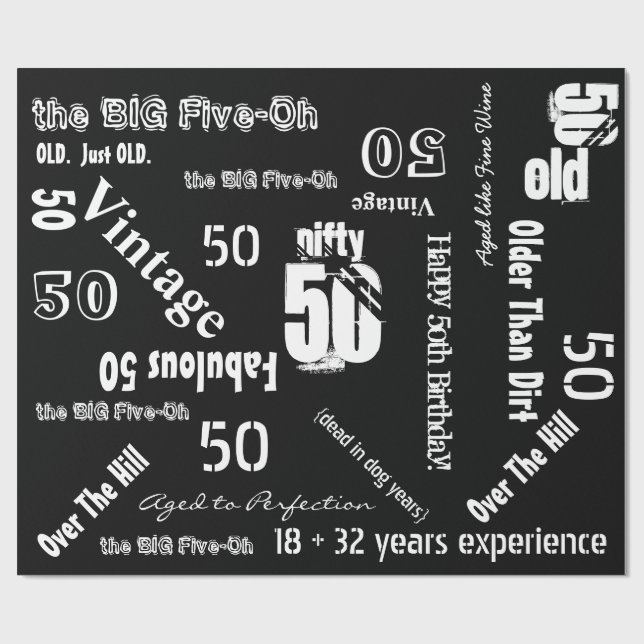 Funny Sayings 50th Birthday Black Wrapping Paper (Flat)