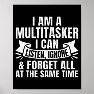 Funny Sayings Art For Sarcastic People Men Women Poster