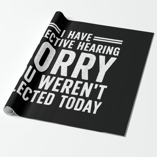 Funny Sayings Art For Sarcastic People Men Women S Wrapping Paper (Unrolled)