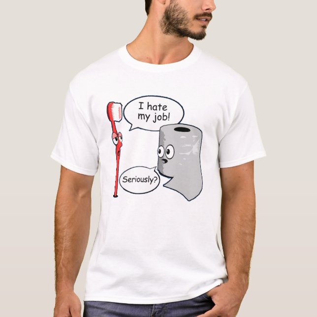 funny sayings i hate my job tshirt (Front)