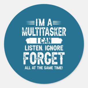 Funny Sayings People Men Women Gag Sarcasm I Am Mu Classic Round Sticker