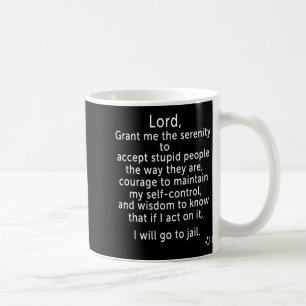 Funny Sayings S - New Serenity Jail Prayer Coffee Mug