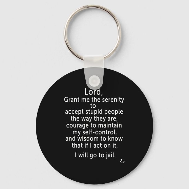 Funny Sayings S - New Serenity Jail Prayer  Key Ring (Front)