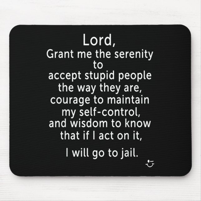 Funny Sayings S - New Serenity Jail Prayer  Mouse Pad (Front)