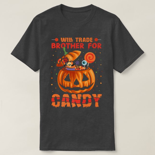 Funny Scary Halloween WILL TRADE BROTHER FOR CANDY T-Shirt (Design Front)