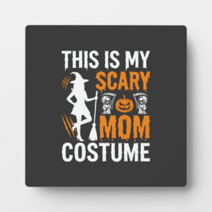 Funny Scary Mum Costume Halloween Witch Plaque