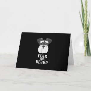 funny schnauzer fear  beard gift holiday card
