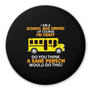 Funny School Bus - Crazy Buss Driver Fun Car Ceramic Knob