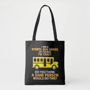 Funny School Bus - Crazy Buss Driver Fun Car Tote Bag