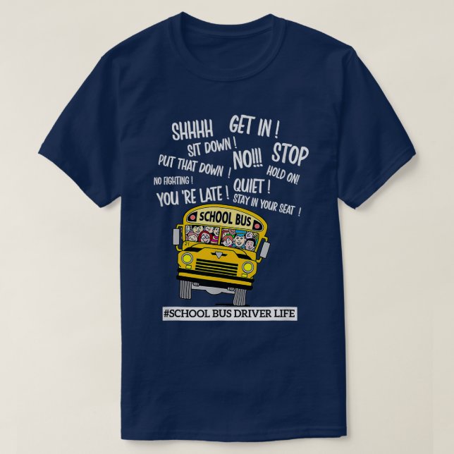 Funny School Bus Driver Cool School Bus Driver For T-Shirt (Design Front)