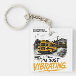 funny school bus driver quote tee, key ring