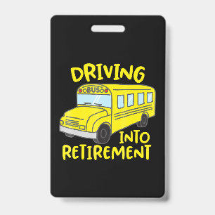 funny school bus driver retirement gift ID badge