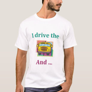 Funny School Bus Driver T-shirt