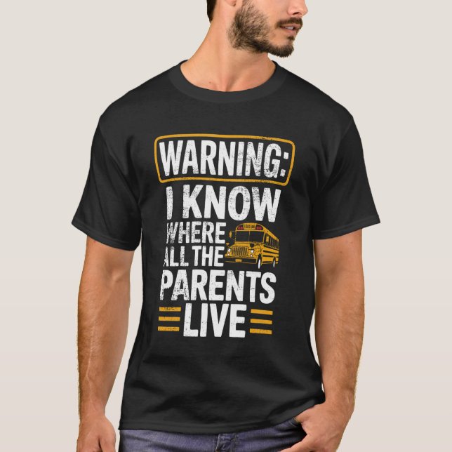 Funny School Bus Driver Yellow Bus T-Shirt (Front)
